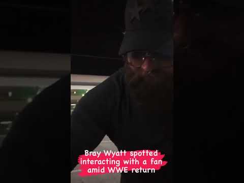 Bray Wyatt spotted interacting with a fan amid WWE return