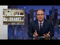 Libraries last week tonight with john oliver hbo