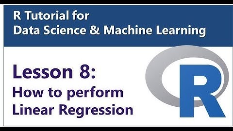Lesson 8 - How to Perform Linear Regression in R