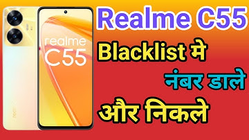Realme C55 blacklist setting Realme C55 Blacklist Me Kaise Dale blacklist me se Number ko kaise