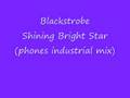 Miniature de la vidéo de la chanson Shining Bright Star (Phones Industrial Version)