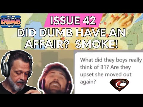 Another Dumb Show - Issue #42 - Dumb makes a major admission.  Canadian smoke in Rochester and more!