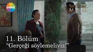 Mayıs Kraliçesi 11. Bölüm | Feryal, Yiğit&#39;e olanları anlatıyor!