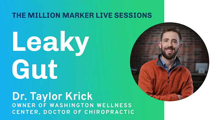 Leaky Gut with Dr. Taylor Krick | The Million Marker Live Sessions