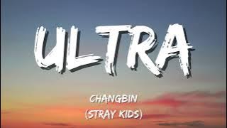 Download lagu Changbin 'ULTRA' | [Stray Kids : SKZ-PLAYER] (Lyrics)