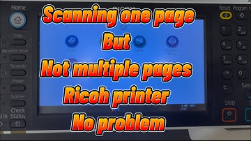 How to Scan Multiple Pages in Ricoh Printer | Step-by-Step Guide