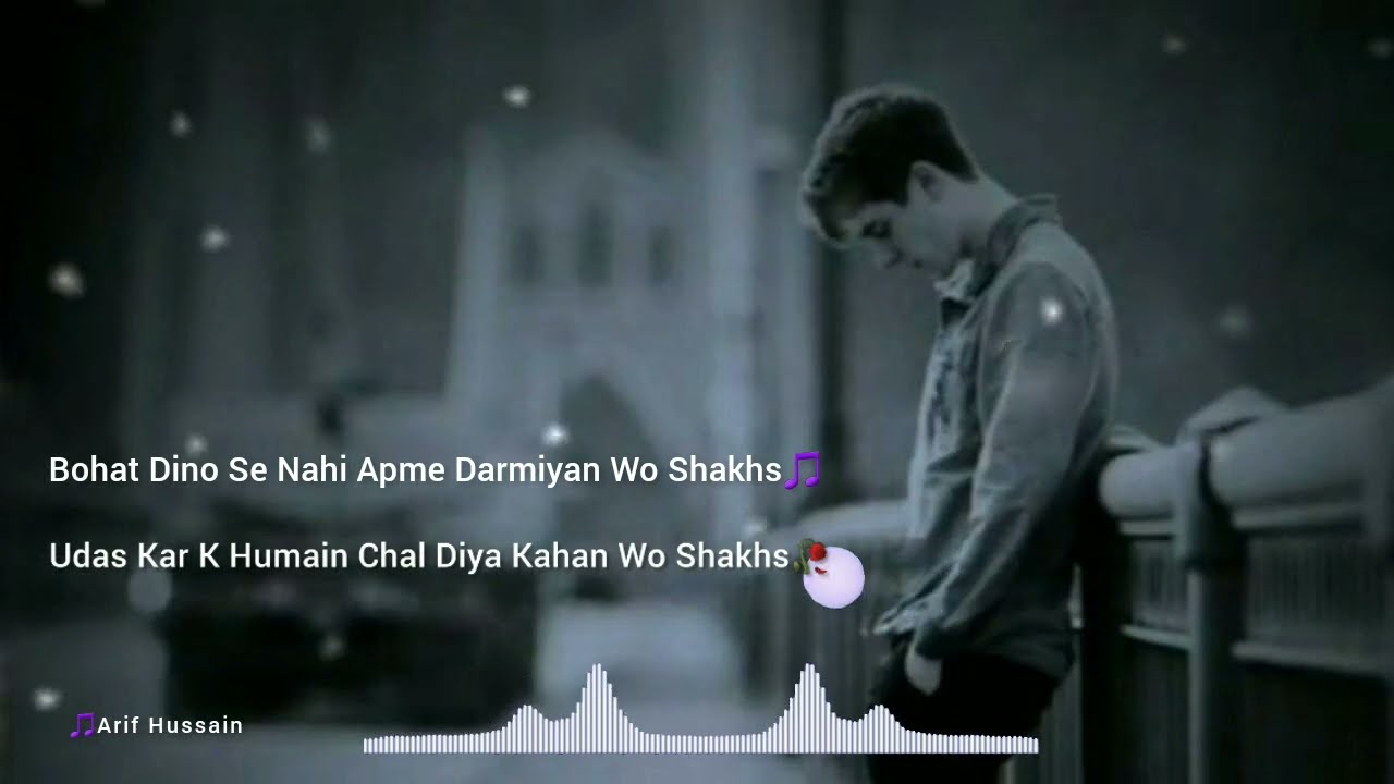 Udas Kar K Humain Chal Diya Kahan Wo Shakhs | Urdu Shayari Whatsspp Status Sad Poetry
