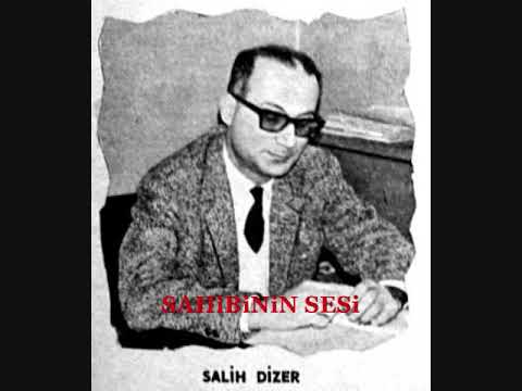 Salih Dizer - Sevmişim Bir Kadd-i Mevzûn