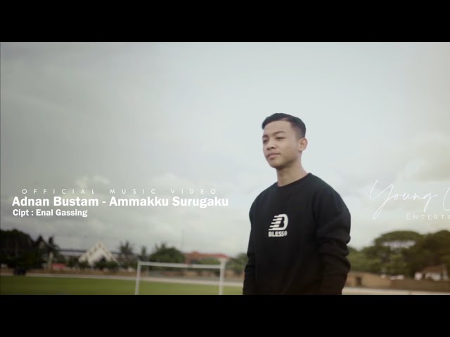 Adnan Bustam - Ammakku Surugaku ( Official Music Video ) class=