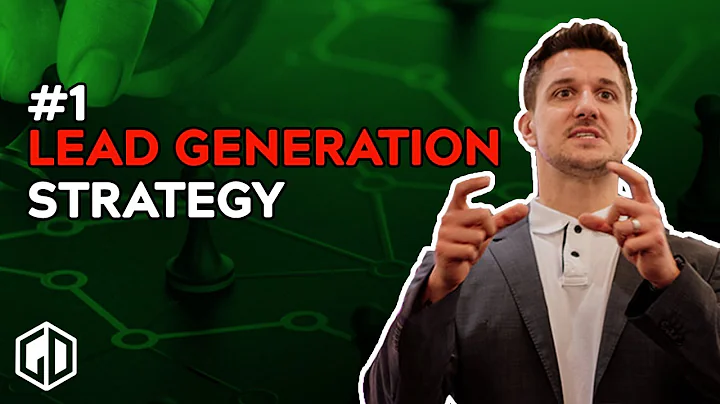 The #1 Lead Generation Strategy