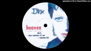 Dtox~Heaven (Is A Place In Your Heart) [Dave Valentine's 12" Mix]