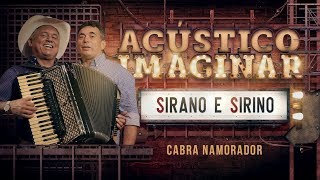 Video thumbnail of "Sirano e Sirino - Cabra desmantelado"