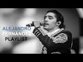 Alejandro fernandez playlist