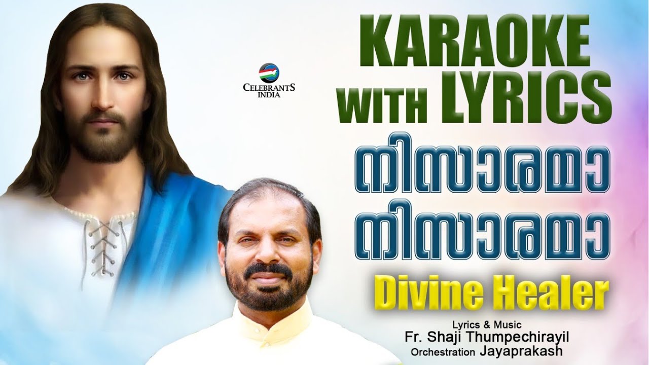 Nisarama Nisarama  Karaoke with Lyric  Divine Healer  Fr Shaji Thumpechirayil