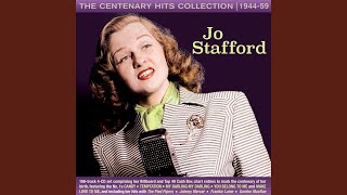 Video thumbnail of "Jo Stafford - Every Day I Love You (Just A Little Bit More)"