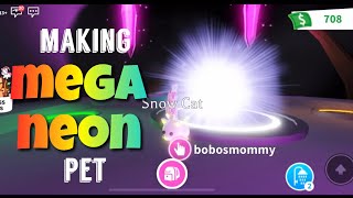 Roblox Adopt Me Making Mega Neon Pet