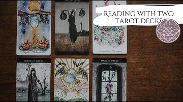Reading with two tarot decks | Reading with multiple decks