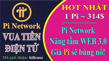 Pi network nâng tầm Web 3.0, bạn sẽ kiếm rất nhiều Pi trong hệ sinh thái khi biết sớm những điều này
