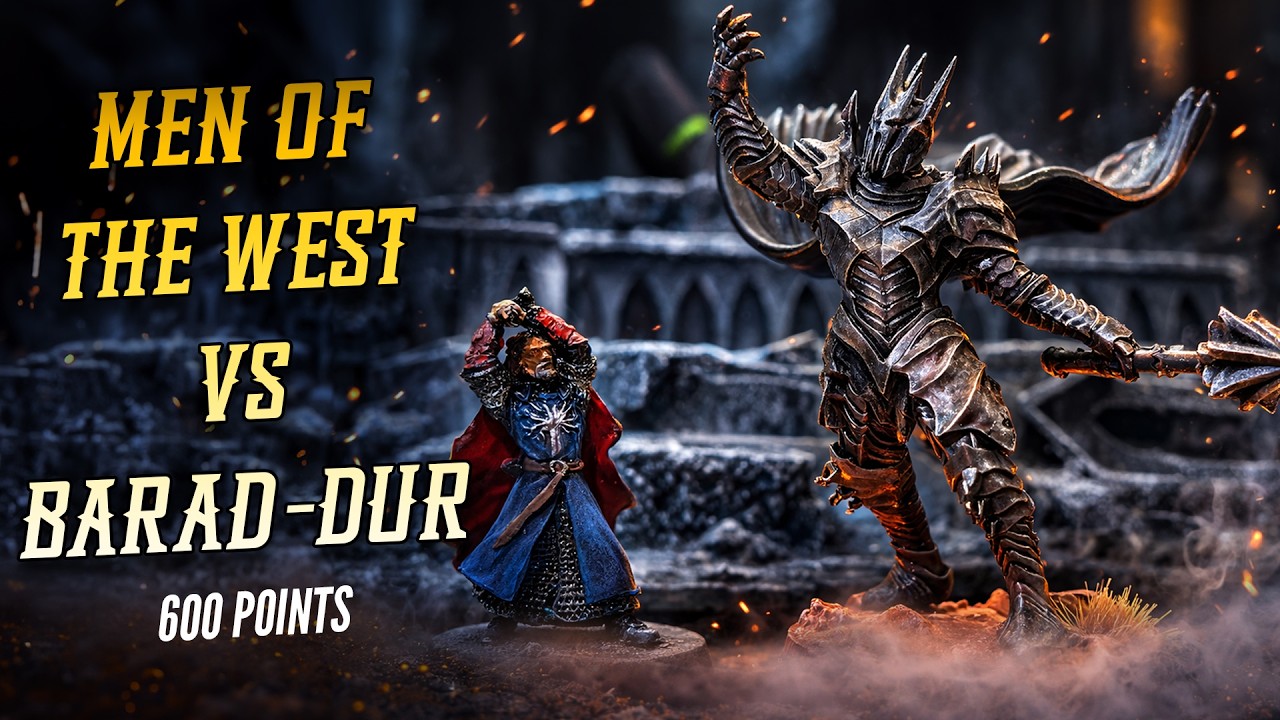 Men of The West vs Barad-Dur | 600 Points