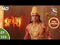 Vighnaharta Ganesh - Ep 359 - Full Episode - 4th January, 2019