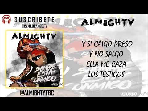 SIEMPRE ESTA CONMIGO - ALMIGHTY (LETRA)