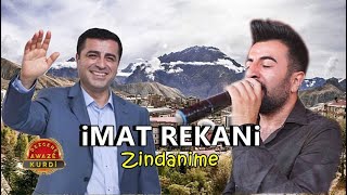 İmat Rekani - Zindanime ( Jı Bo Selahattin Demirtaş ) YENİİ 2021 Resimi