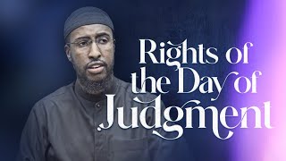 UK TOUR: Rights of the Day of Judgment || Ustadh Abdulrahman Hassan || AMAU Academy
