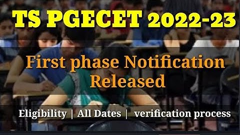 TS PGECET 2022-23  First phase Notification Released. |#TSPGECET2022 |#corker | #pgecetnotification