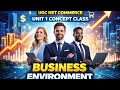 UGC NET Commerce 2026 | Business Environment Unit 1 Complete Concept Class📚💡