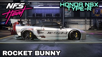 Need for Speed HEAT Gameplay - HONDA NSX TYPE-R x ROCKET BUNNY Full Customization | MAX BUILD 400+