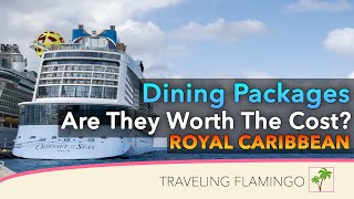 Complete Guide  Royal Caribbean Cruise Dining Packages