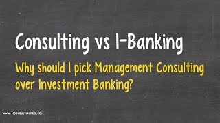 Consulting is WAY better than Investment Banking