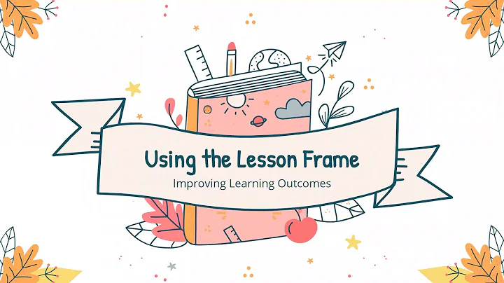 Lesson Frames
