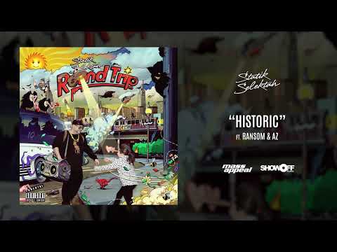 Statik Selektah ft Ransom & AZ Historic 