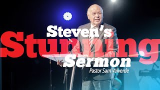 Steven’s Stunning Sermon | Pastor Sam Valverde