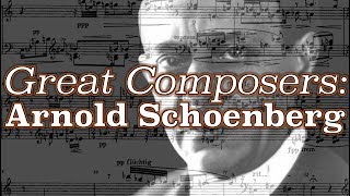 Great Composers: Arnold Schoenberg