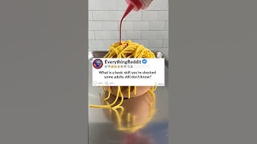 What is a basic skill you’re shocked some adults still don’t know?