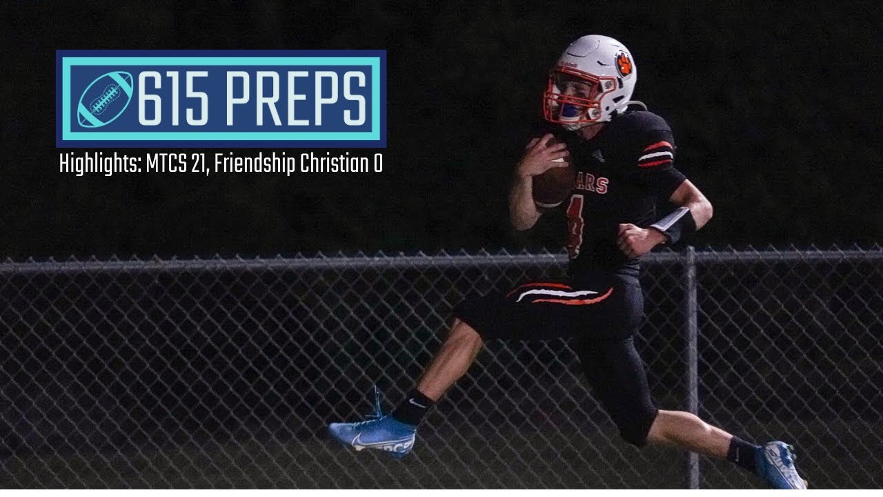 615 Preps Highlights: MTCS 21, Friendship Christian 0