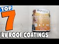 Top 10 Best RV Roof Sealants and Coatings Review In 2021
