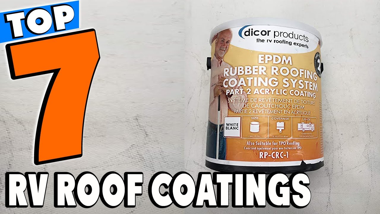 Top 10 Best RV Roof Sealants and Coatings Review In 2024 YouTube
