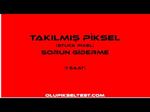 Takılmış Piksel Problemi (Stuck Pixel Problem) Sorun Giderme (1 Saat) HD 1080p