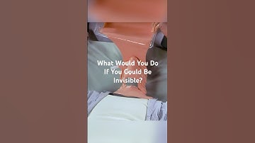 What Would You Do If You Could Be Invisible?#foryou #movie #film #viral