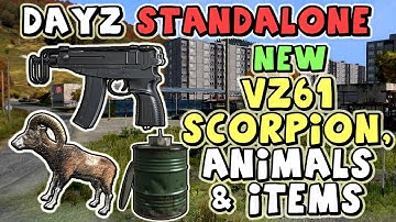 DayZ Standalone - New Weapons, Animals & Features (VZ61 Scorpion Update)