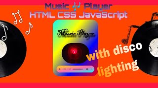 Music Player kese bnaye with Disco light HTML CSS JavaScript || How to build music Player web dev.||