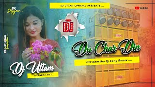Du Char Din Hamar Sange Jaha Hi Heto Ge.... Old Khortha Dj Song 2022 Dj Uttam Dhanbad
