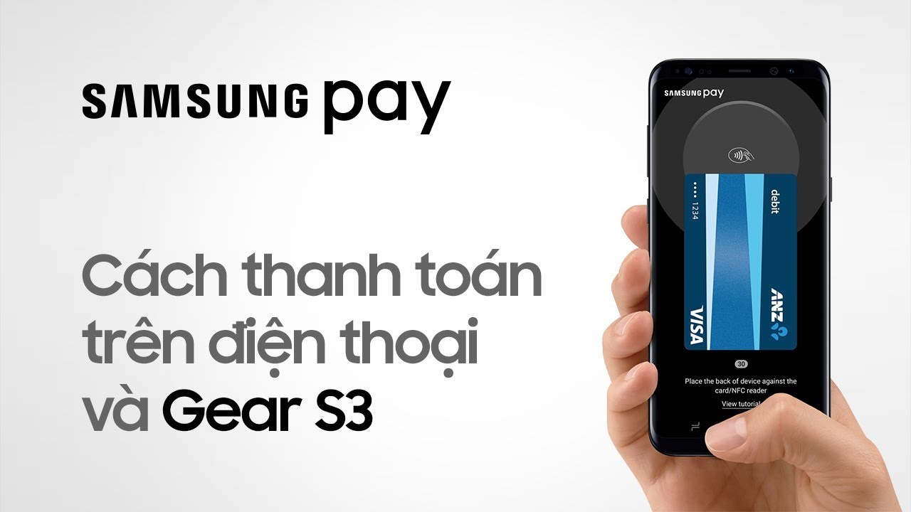 samsung pay คืออะไร  Update  Samsung Pay | Cách thanh toán trên điện thoại và Gear S3