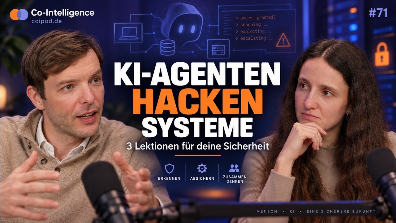 Folgen-Cover: #71: KI-Agenten hacken Systeme: 3 Lektionen für deine Sicherheit