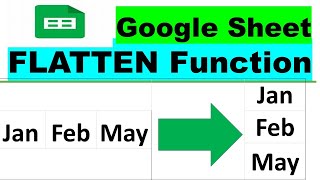 FLATTEN Function#Google Sheets FLATTEN Function#FLATTEN Function in Google Sheets#FLATTEN Function