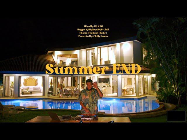 DJ KRO Summer END Chill u0026 Relax set in Phuket #Reggae #Rnb #Chill #HipHop class=