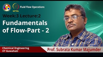 Lec 6: Fundamentals of flow - Part 2